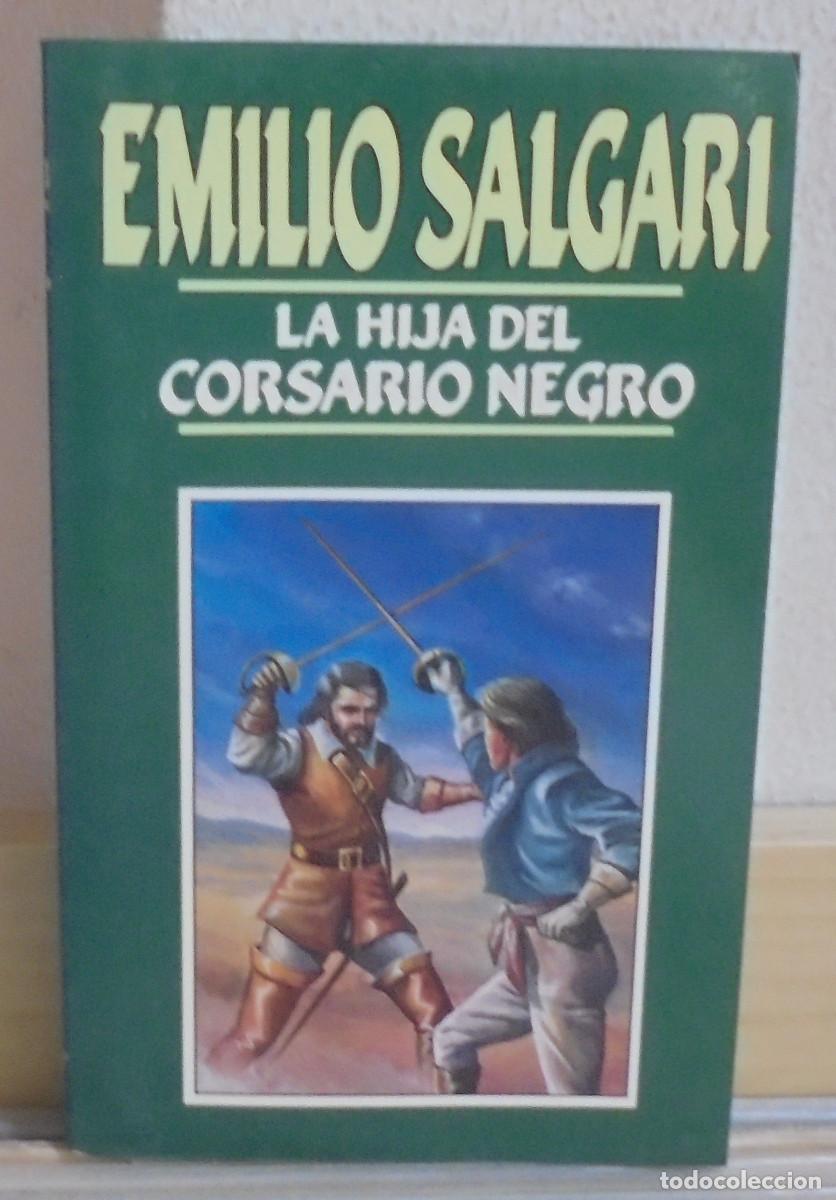 Libros de segunda mano: La hija del Corsario Negro. Emilio Salgari