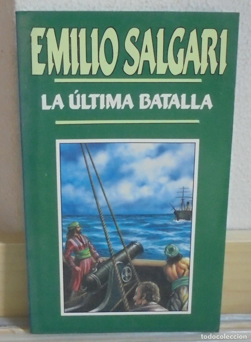 Libros de segunda mano: La &uacute;ltima batalla. Emilio Salgari - Foto 1