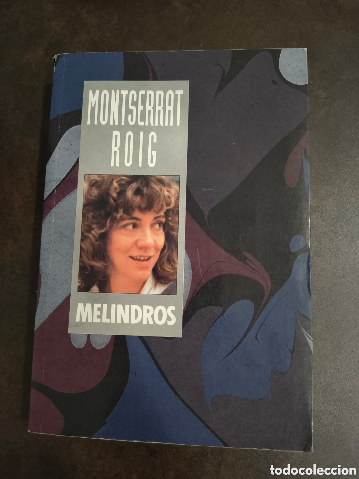 Libros de segunda mano: MELINDROS DE MONTSERRAT ROIG (EDICIONES B)