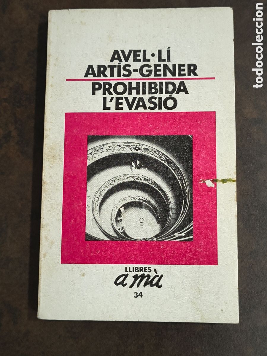 Libros de segunda mano: PROHIBIDA L&acute;EVASIO DE AVEL.LI ARTIS-GENER (EDICIONS 62)