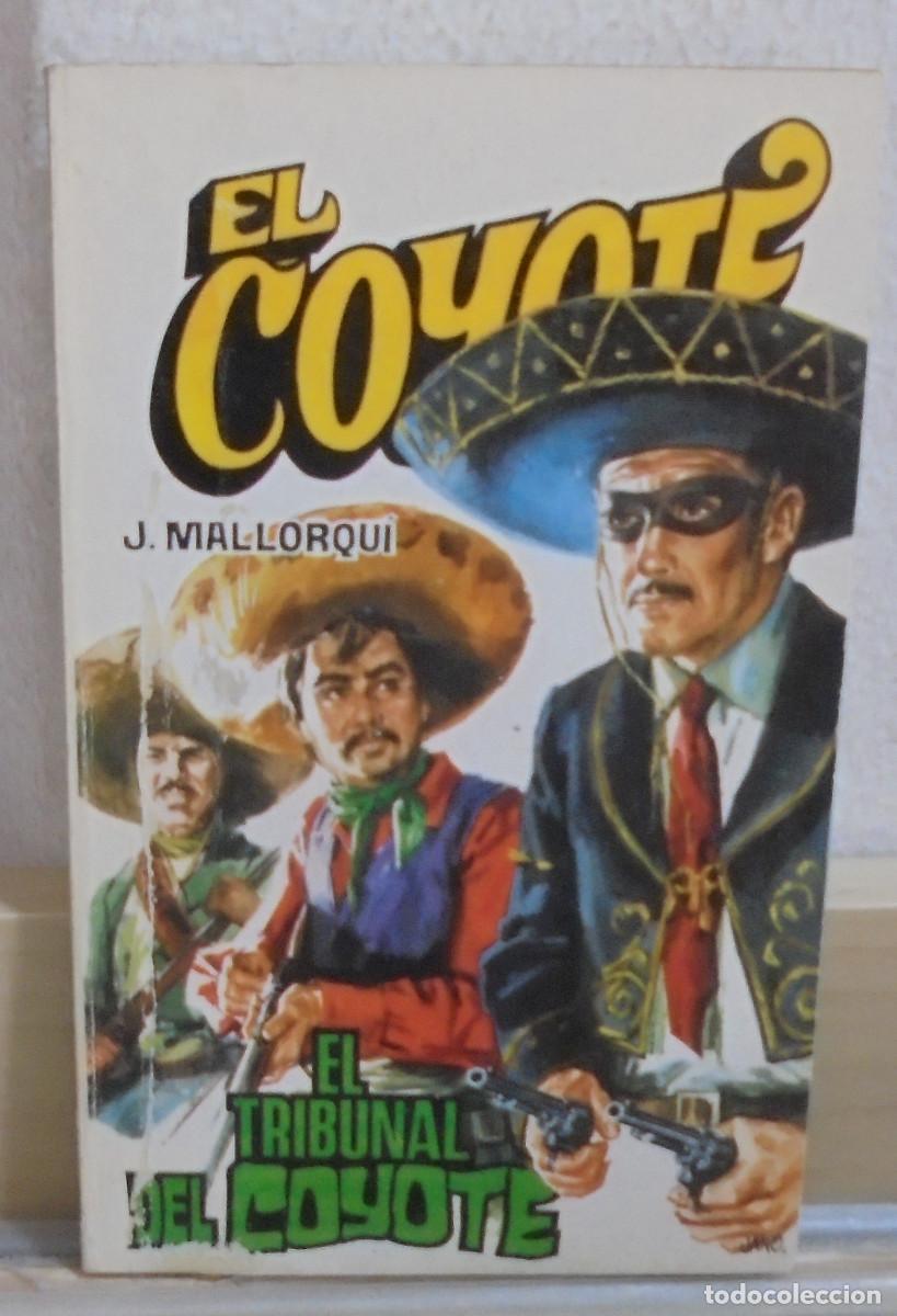 Libros de segunda mano: El Coyote - El tribunal del Coyote. J. Mallorqui