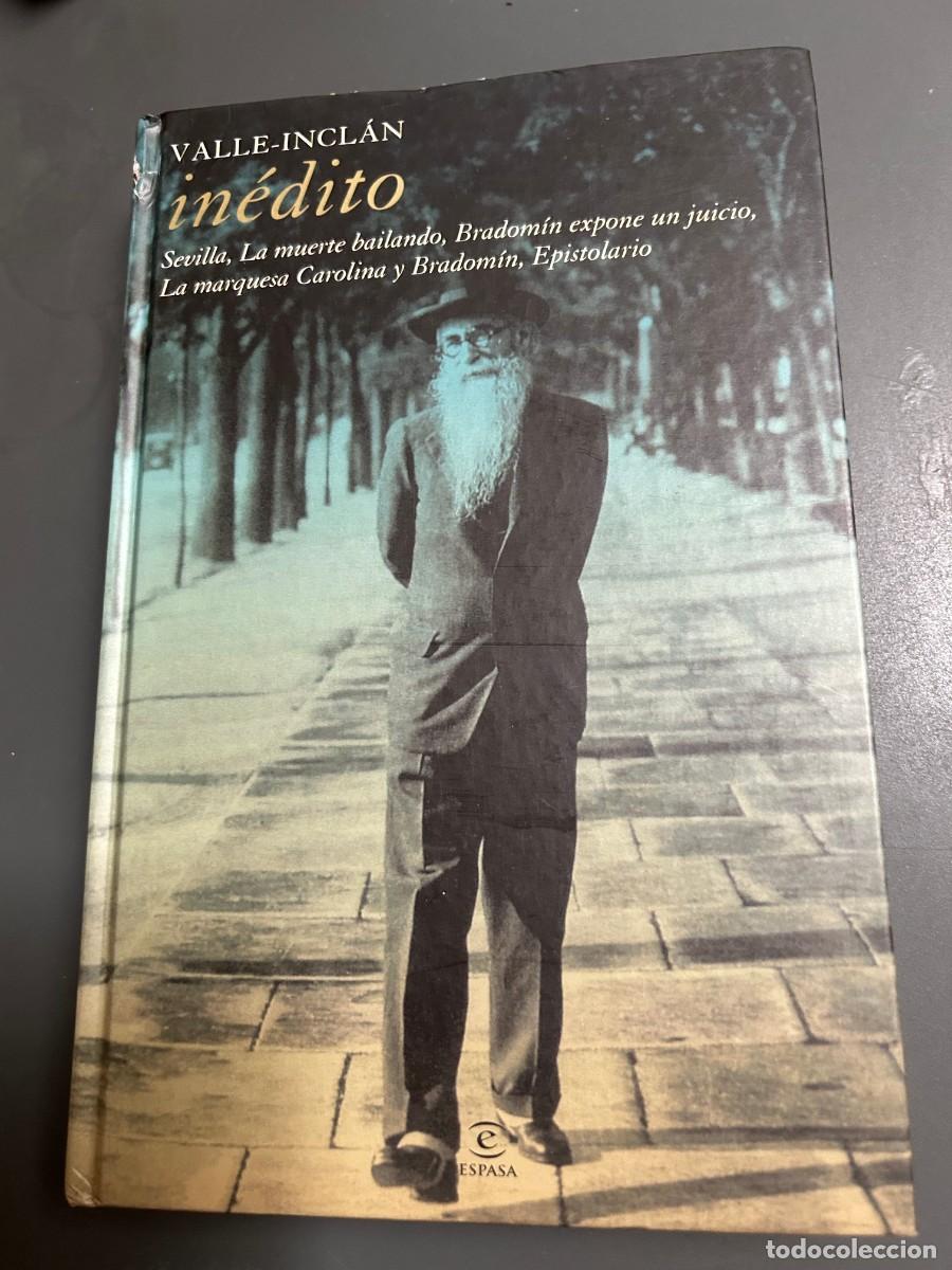 Libros de segunda mano: VALLE INCL&Aacute;N IN&Eacute;DITO. SEVILLA, EPISTOLARIO Y OTROS VARIOS.