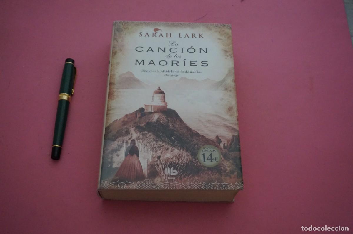 Libros de segunda mano: AMF-15I/ LA CANCION DE LOS MAORIES - SARAH LARK / EDICIONES B