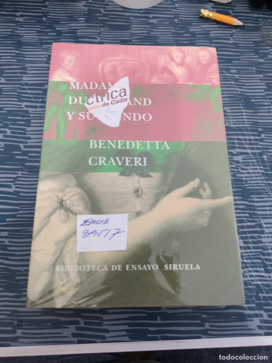 Libros de segunda mano: MADAME DU DEFFAND Y SU MUNDO,BENEDETTA CRAVERI, SIRUELA EDITORIAL, PRECINTADO,VER FOTOS.