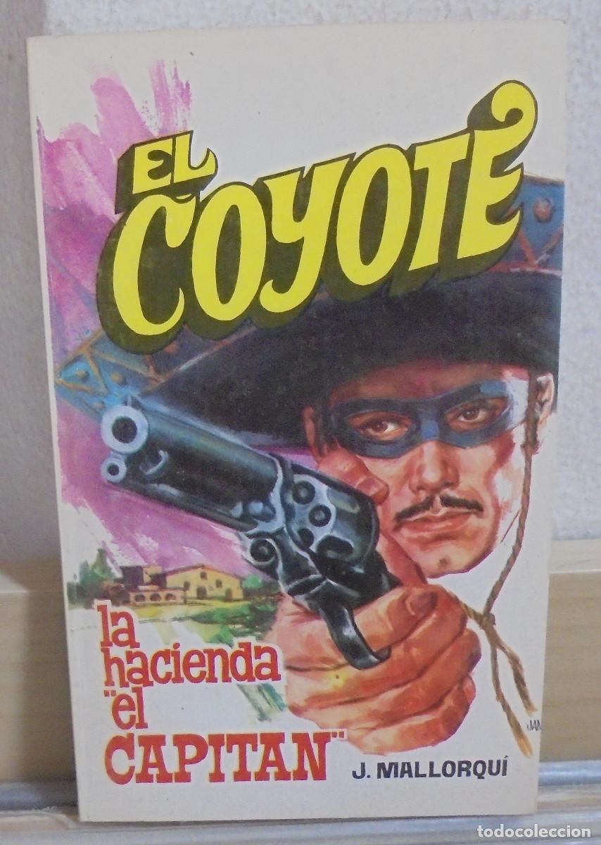 Libros de segunda mano: El Coyote - La hacienda de 'El Capit&aacute;n'. J. Mallorqui