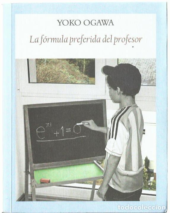 Libros de segunda mano: Yoko OGAWA : La f&oacute;rmula preferida del profesor. (Ed. Funambulista, 2013)