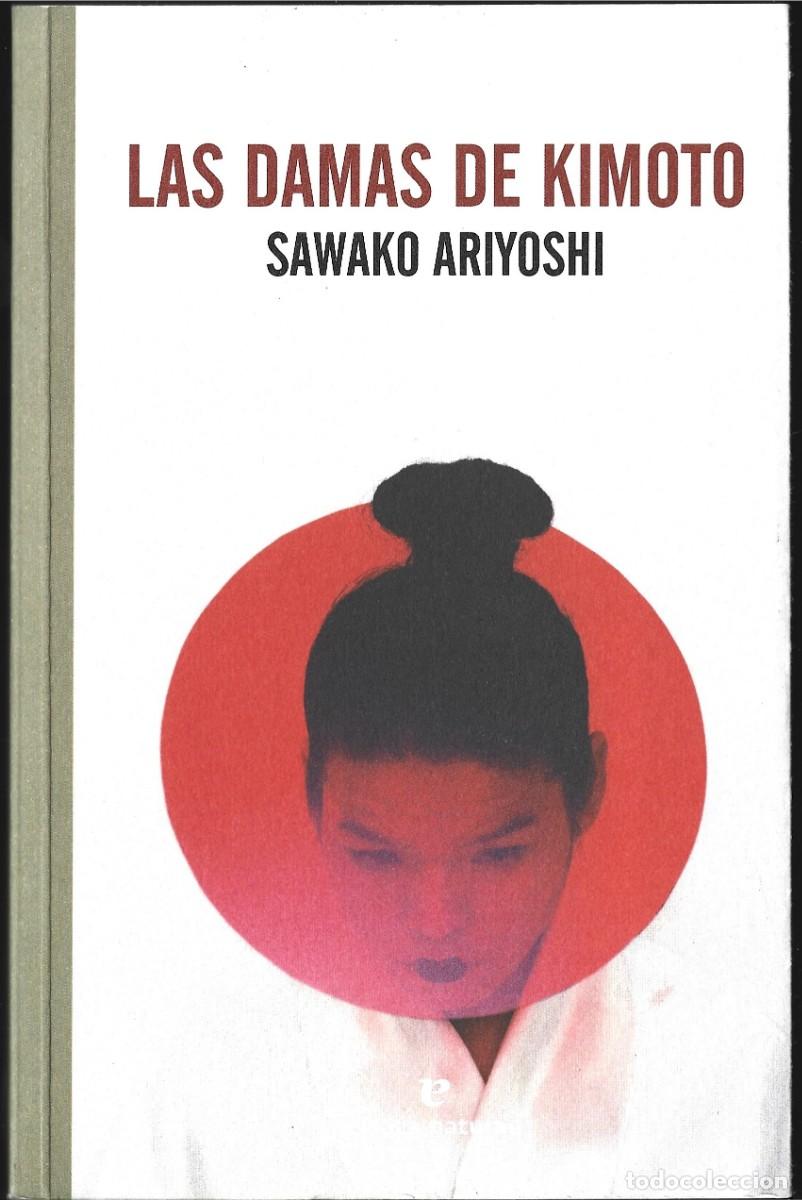 Libros de segunda mano: Sawako ARIYOSHI: Las damas de Kimoto. (Traducci&oacute;n: Masiko Sese y Daniel Villa. Errata Naturae, 2022)