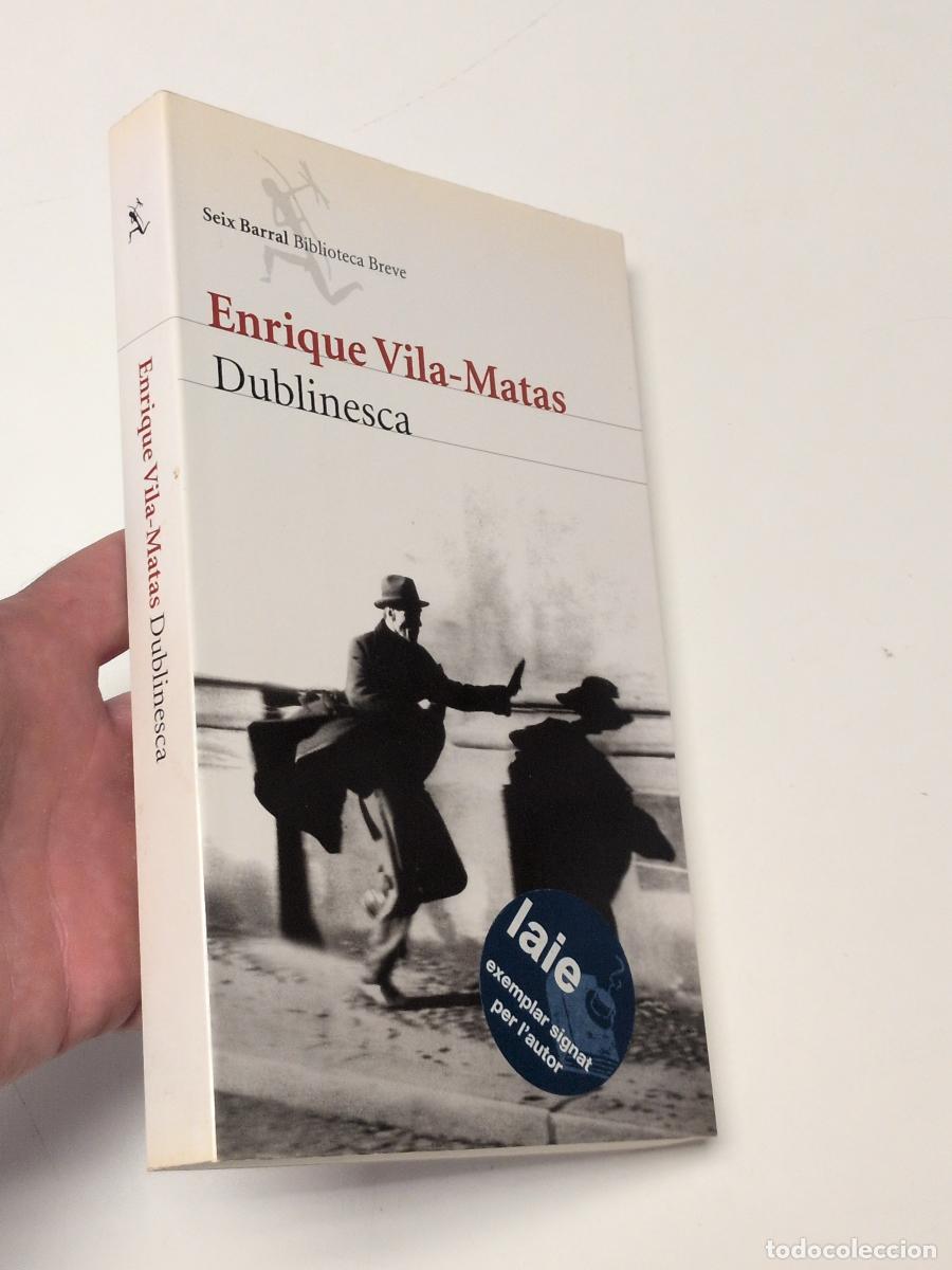 Libros de segunda mano: Dublinesca (1&ordf; edici&oacute;n. Firmado por el autor) - Vila-Matas, Enrique