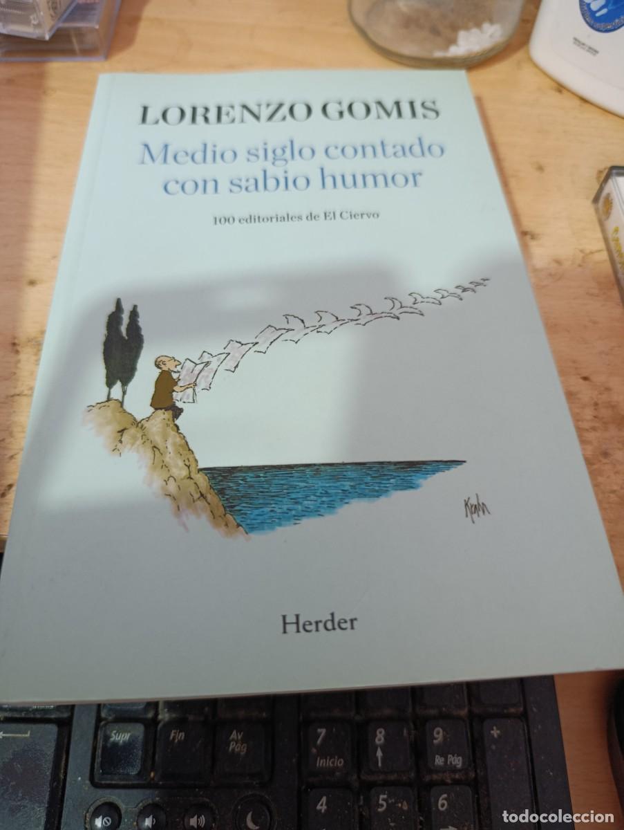 Libros de segunda mano: MEDIO SIGLO CONTADO CON SABIO HUMOR. LORENZO GOMIS. EST32B1