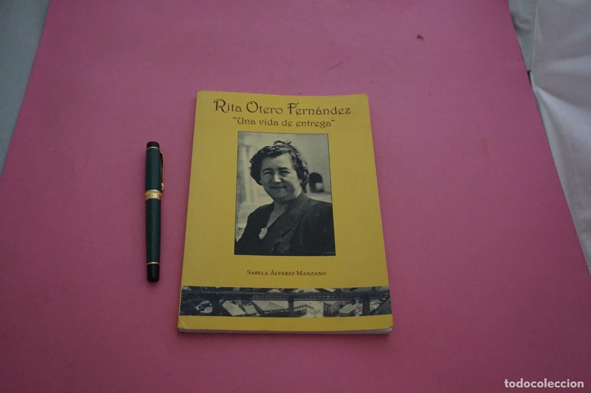 Libros de segunda mano: AMF-15I/ RITA OTERO FERNANCEZ - UNA VIDA DE ENTREGA - SABELA ALVAREZ MANZANO