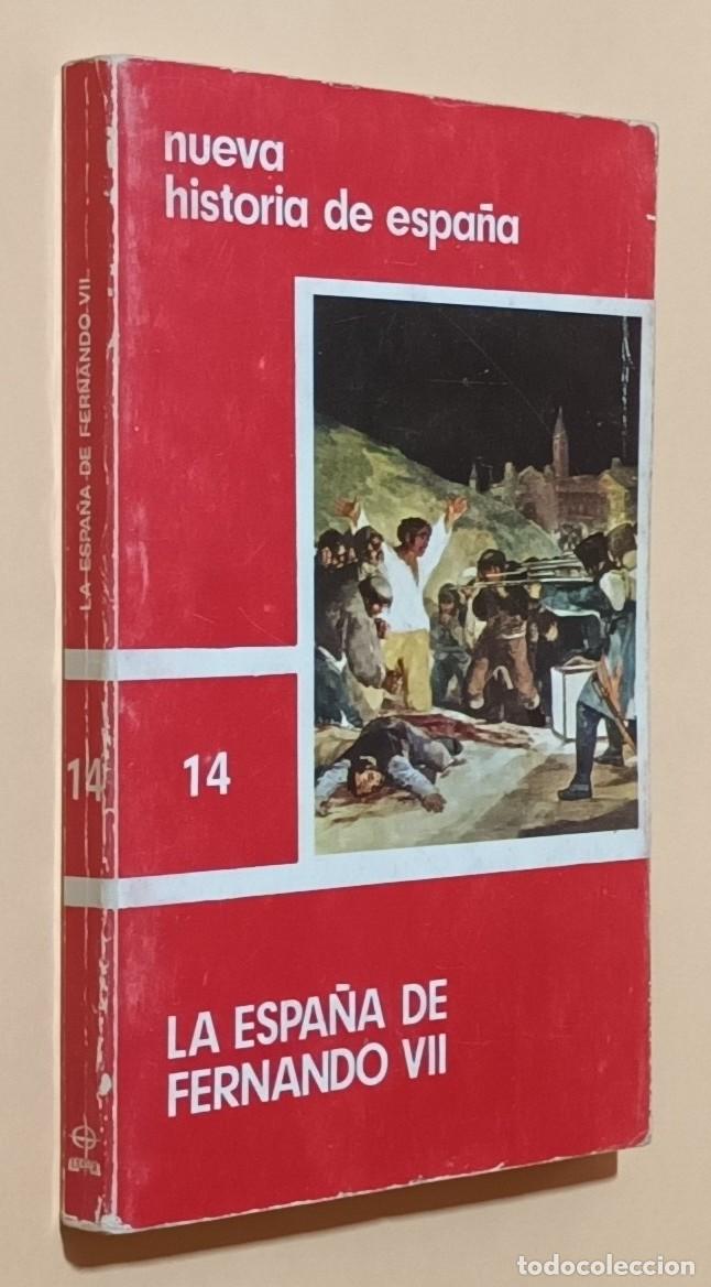 Libros de segunda mano: LA ESPA&Ntilde;A DE FERNANDO VII - EDAF - 1982