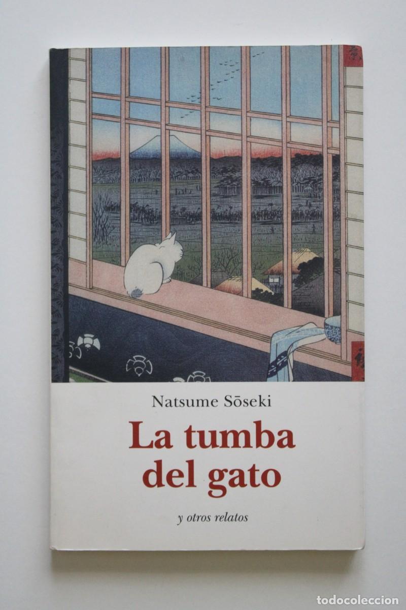 Libros de segunda mano: Natsume Soseki - La tumba del gato y otros relatos - Ola&ntilde;eta