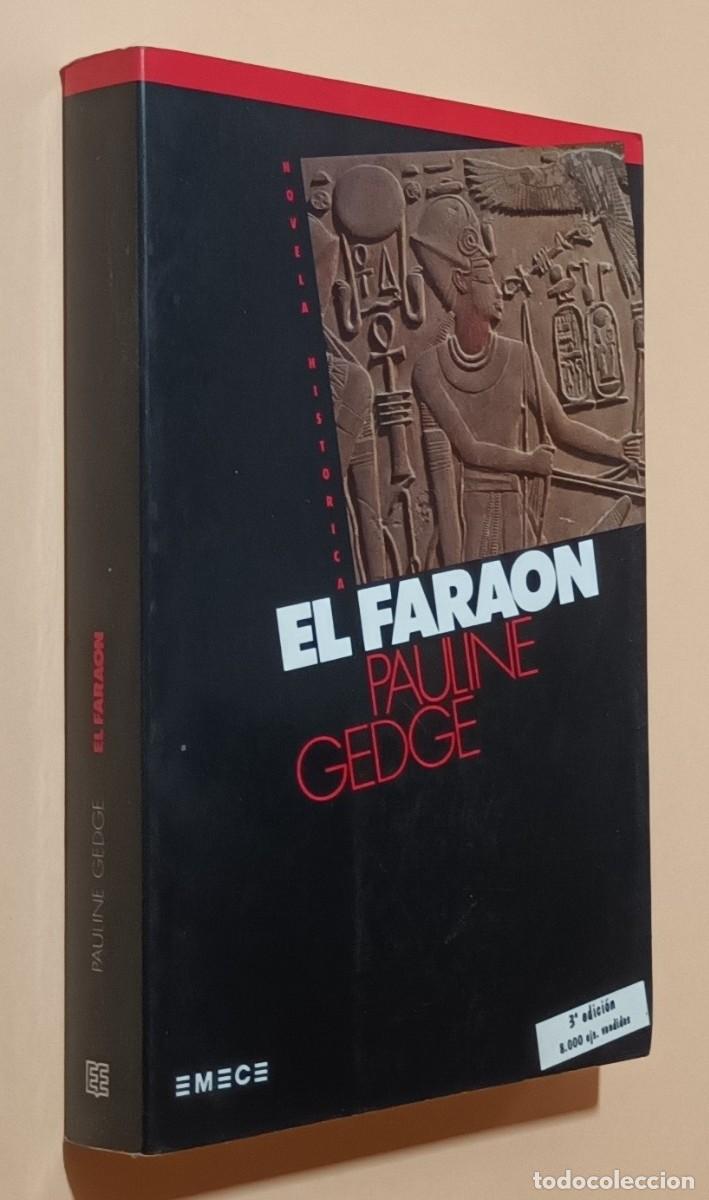 Libros de segunda mano: EL FARA&Oacute;N - PAULINE GEDGE - EMEC&Eacute; - 1991