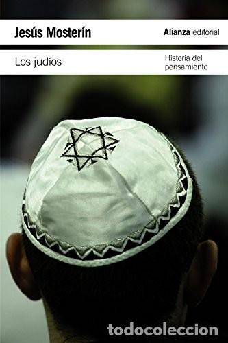 Libros de segunda mano: Los jud&iacute;os: Historia del pensamiento Moster&iacute;n, Jes&uacute;s