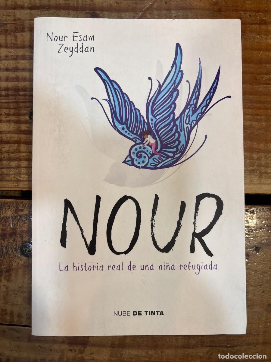 Libros de segunda mano: Nour: La historia real de una ni&ntilde;a refugiada Esam Zeyddan, Nour