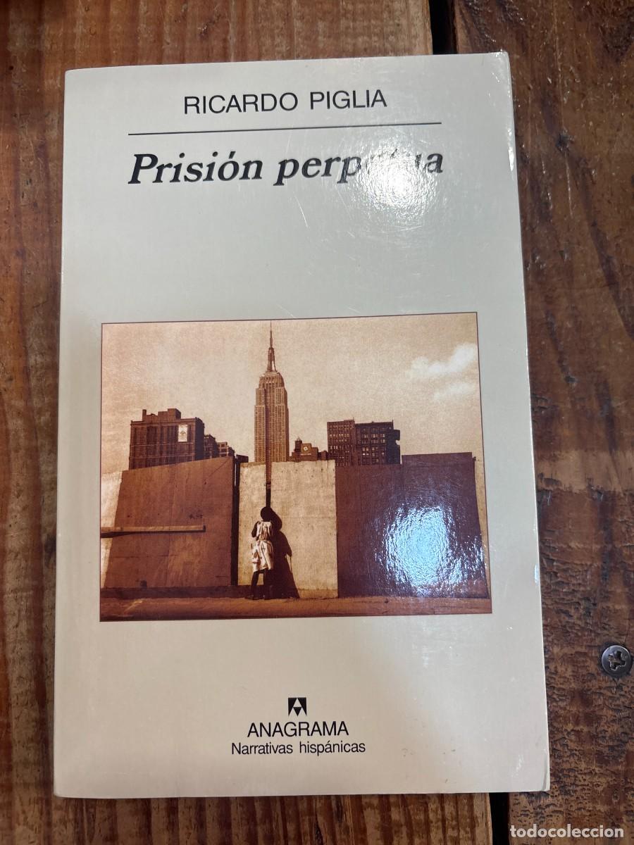 Libros de segunda mano: Prisi&oacute;n perpetua (Narrativas Hispanicas) (Spanish Edition) Piglia, Ricardo