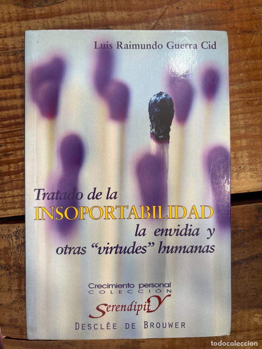 Libros de segunda mano: Tratado de la insoportabilidad, la envidia y otras virtudes humanas TRS Guerra Cid,