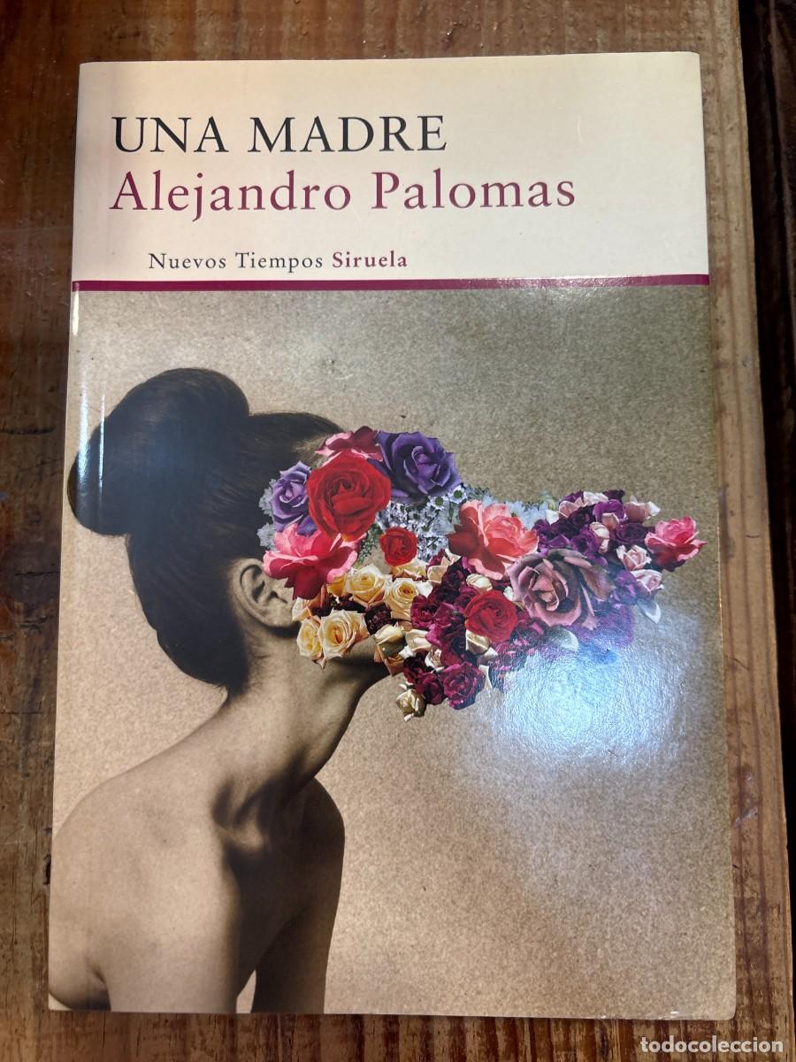 Libros de segunda mano: Una madre Palomas, Alejandro