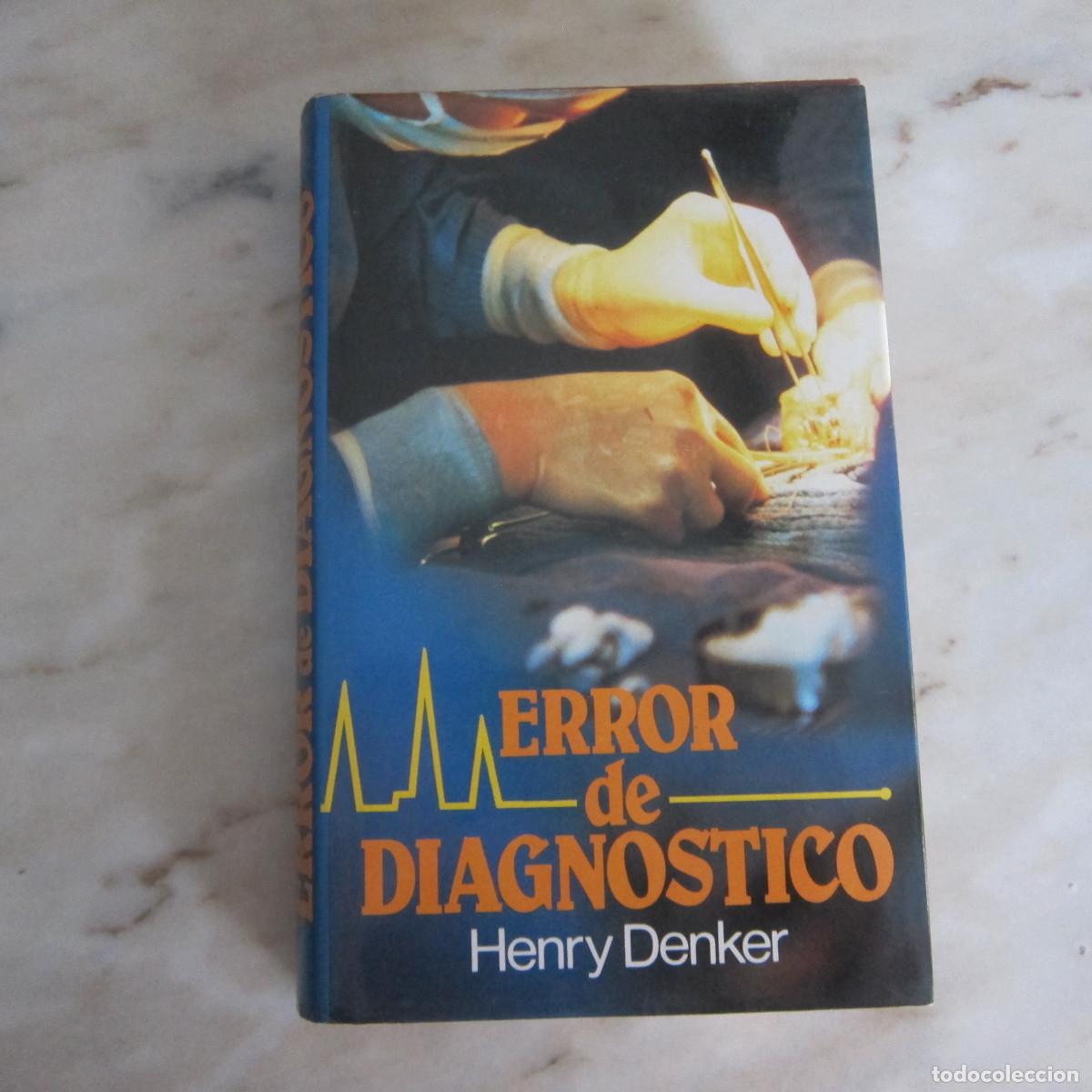 Libros de segunda mano: ERROR DE DIAGN&Oacute;STICO - HENRY DENKER (C&Iacute;RCULO DE LECTORES) NOVELA - Foto 1