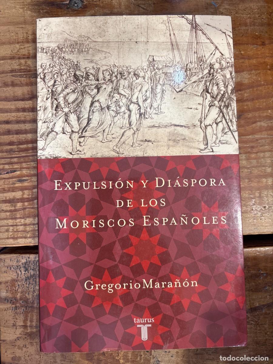 Libros de segunda mano: EXPULSION Y DIASPORA DE LOS MORISCOS (Spanish Edition) Mara&ntilde;on, Gregorio Idioma: Espa&ntilde;ol