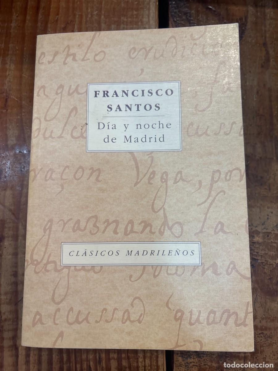 Libros de segunda mano: D&iacute;a y noche de Madrid . Rodr&iacute;guez Pu&eacute;rtolas, Julio; Santos, Francisco Idioma: Espa&ntilde;ol