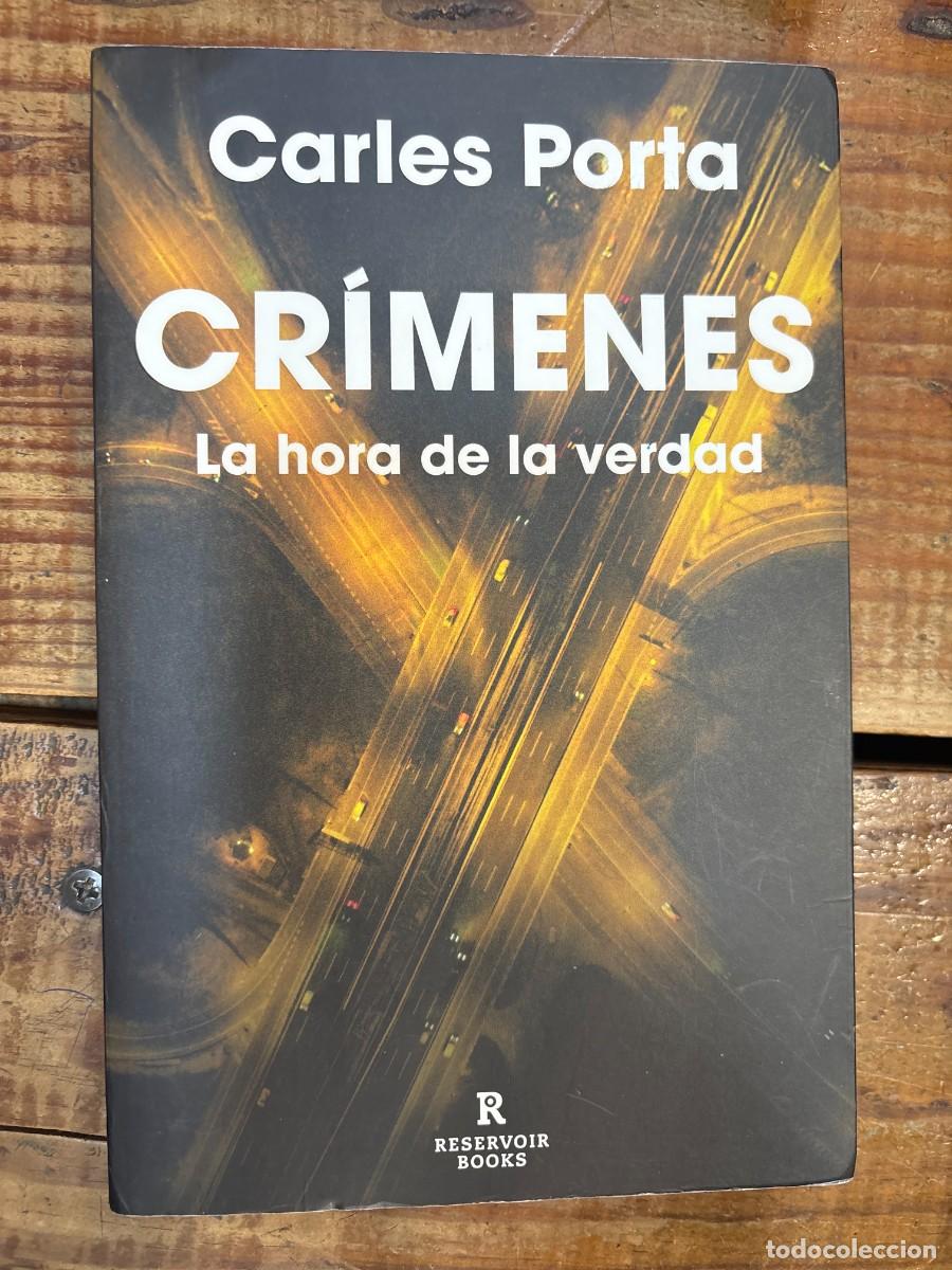 Libros de segunda mano: Cr&iacute;menes - La hora de la verdad: La hora de la verdad Porta, Carles Idioma: Espa&ntilde;ol