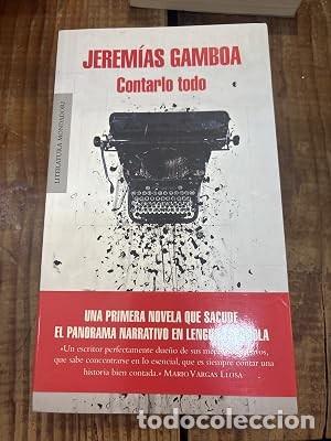 Libros de segunda mano: Contarlo todo (Spanish Edition) Gamboa, Jerem&iacute;as Idioma: Espa&ntilde;ol