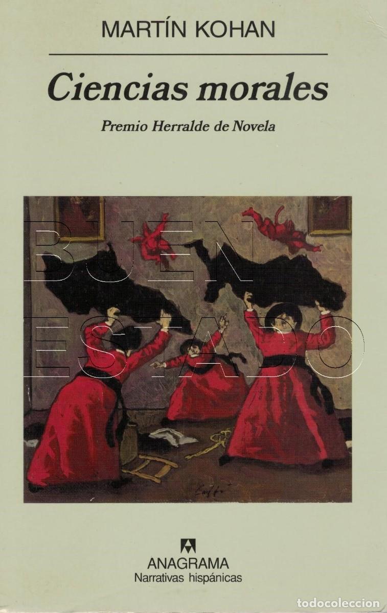 Libros de segunda mano: MARTIN KOHAN CIENCIAS MORALES 218 PGS TAPA BLANDA U95