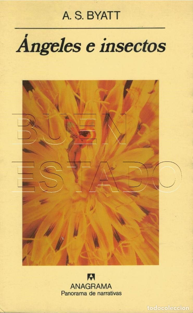 Libros de segunda mano: ANGELES E INSECTOS A S BYATT 348 PGS TAPA BLANDA U95