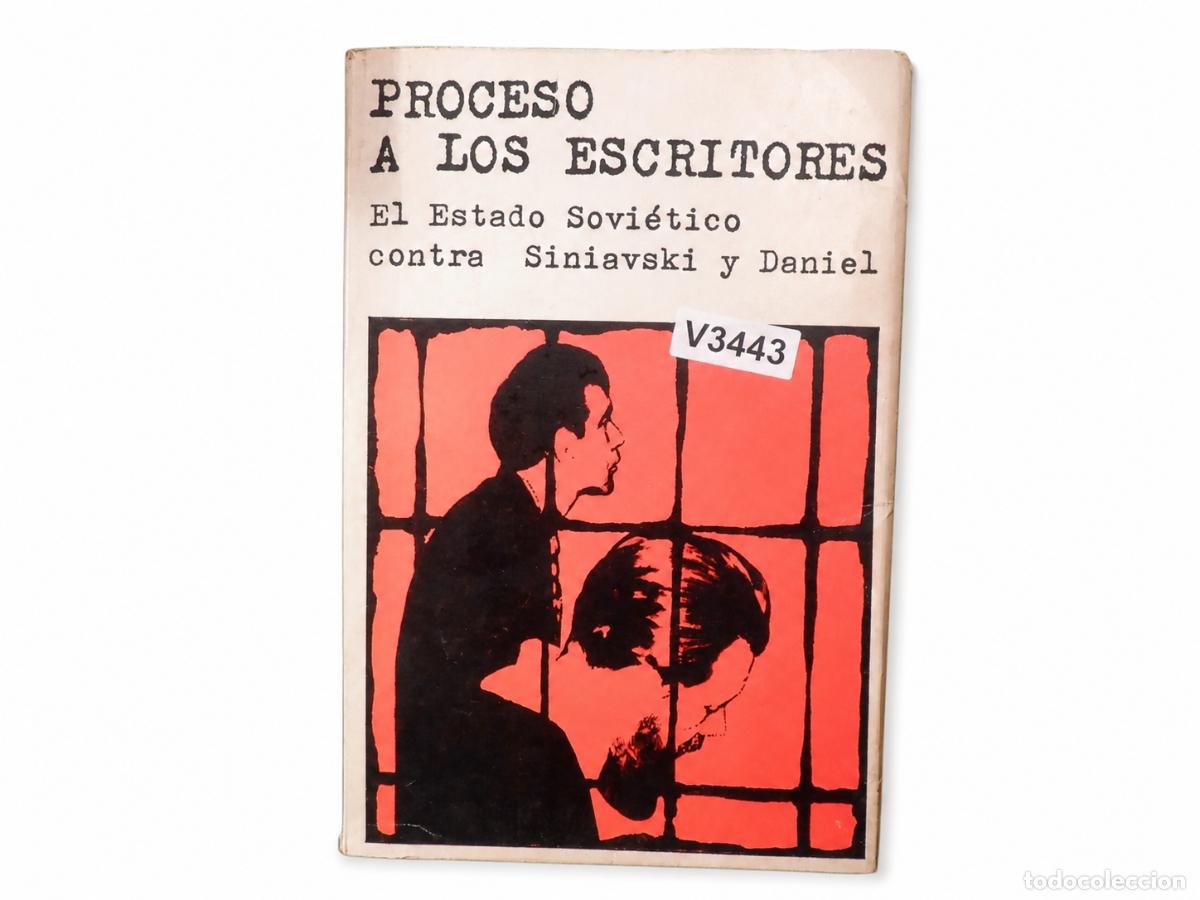 Libros de segunda mano: MAX HAYWARD &ndash; PROCESO A LOS ESCRITORES: EL ESTADO SOVI&Eacute;TICO CONTRA SINIAVSKI Y DANIEL LM