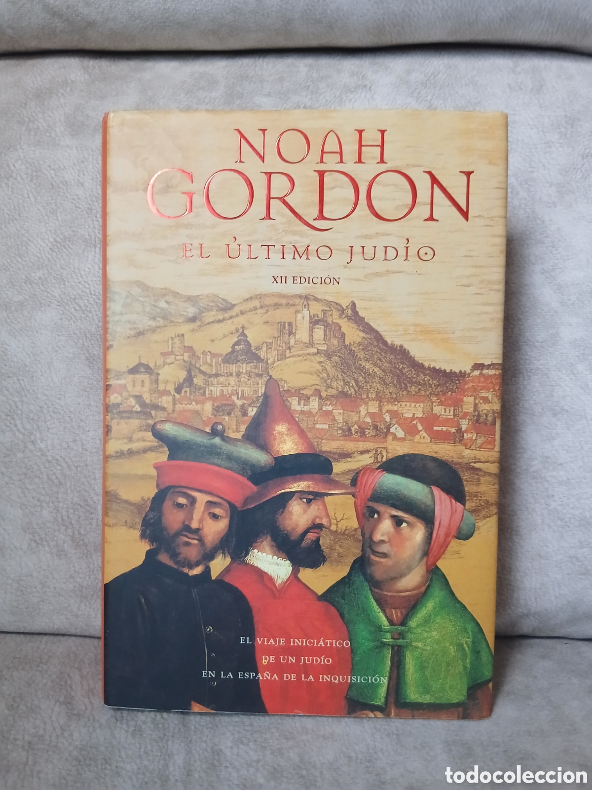 Libros de segunda mano: Libro El &Uacute;ltimo Jud&iacute;o -Noah Gordon- Ediciones B