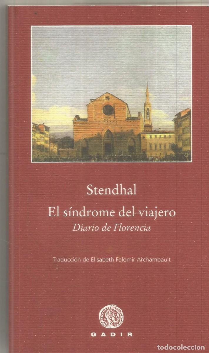 Libros de segunda mano: STENDHAL. EL SINDROME DEL VIAJERO. GADIR. PRIMERA EDICION