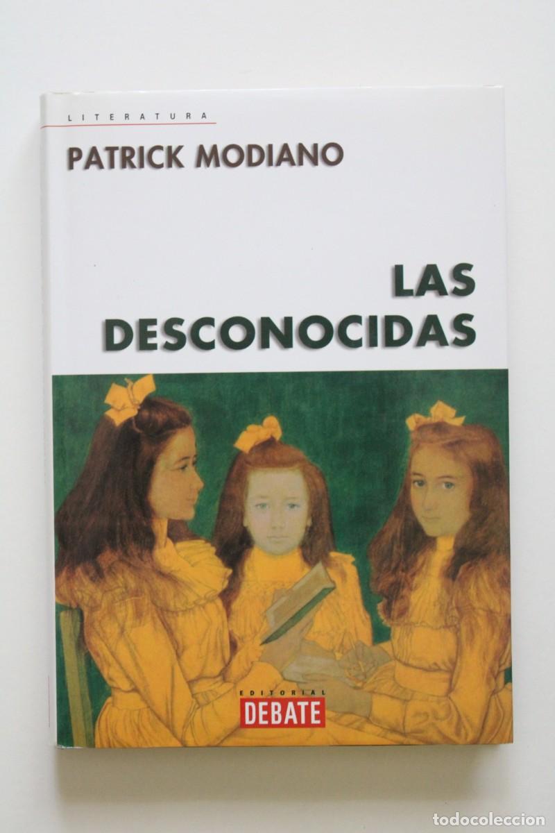 Libros de segunda mano: Patrick Modiano - Las desconocidas - Debate - Foto 1
