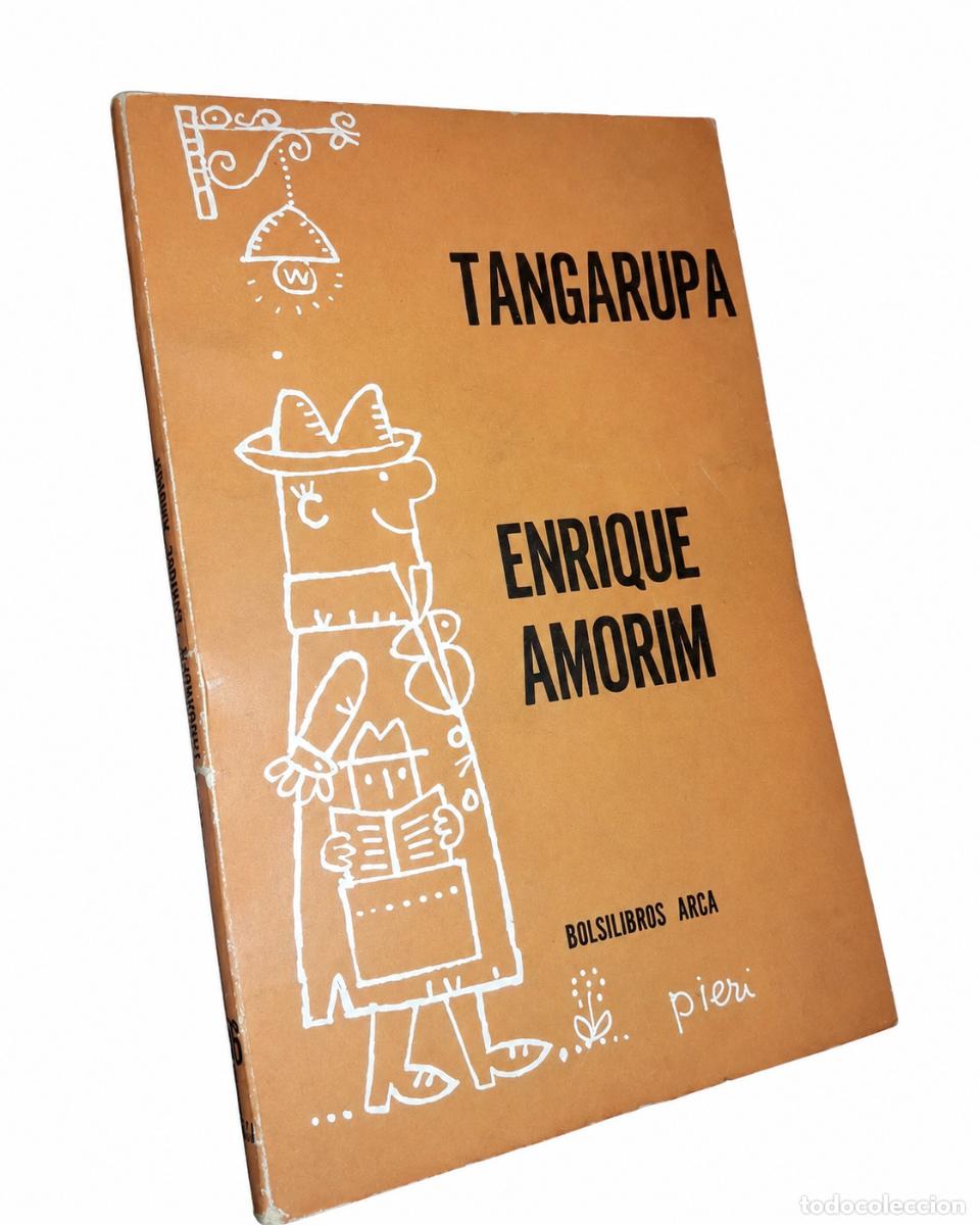 Libros de segunda mano: ENRIQUE AMORIM &ndash; TANGARUP&Aacute; &ndash; ARCA &ndash; 1967 LM
