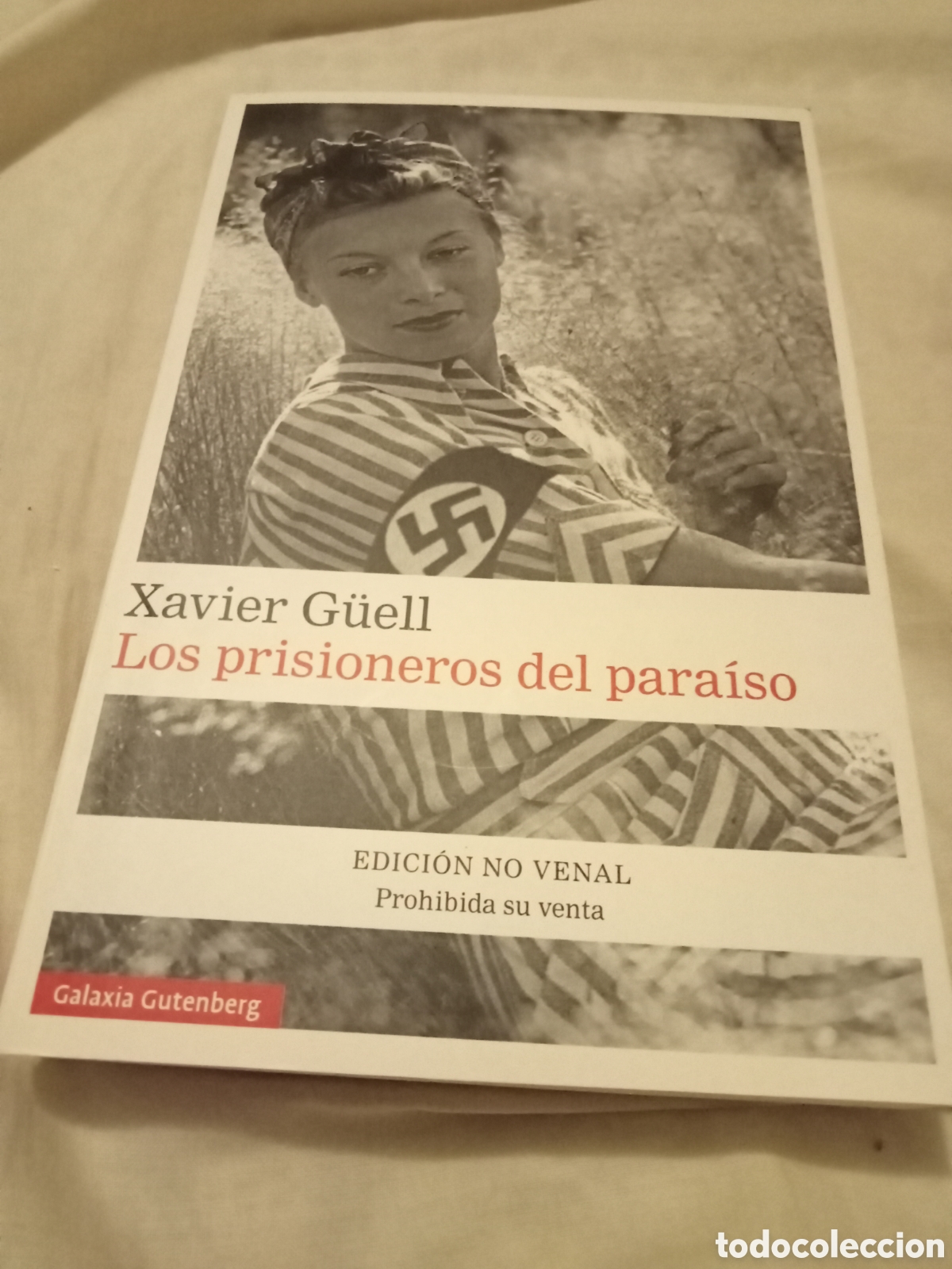 Libros de segunda mano: Xavier G&uuml;ell los prisioneros del para&iacute;so. Galaxia Gutenberg 2017