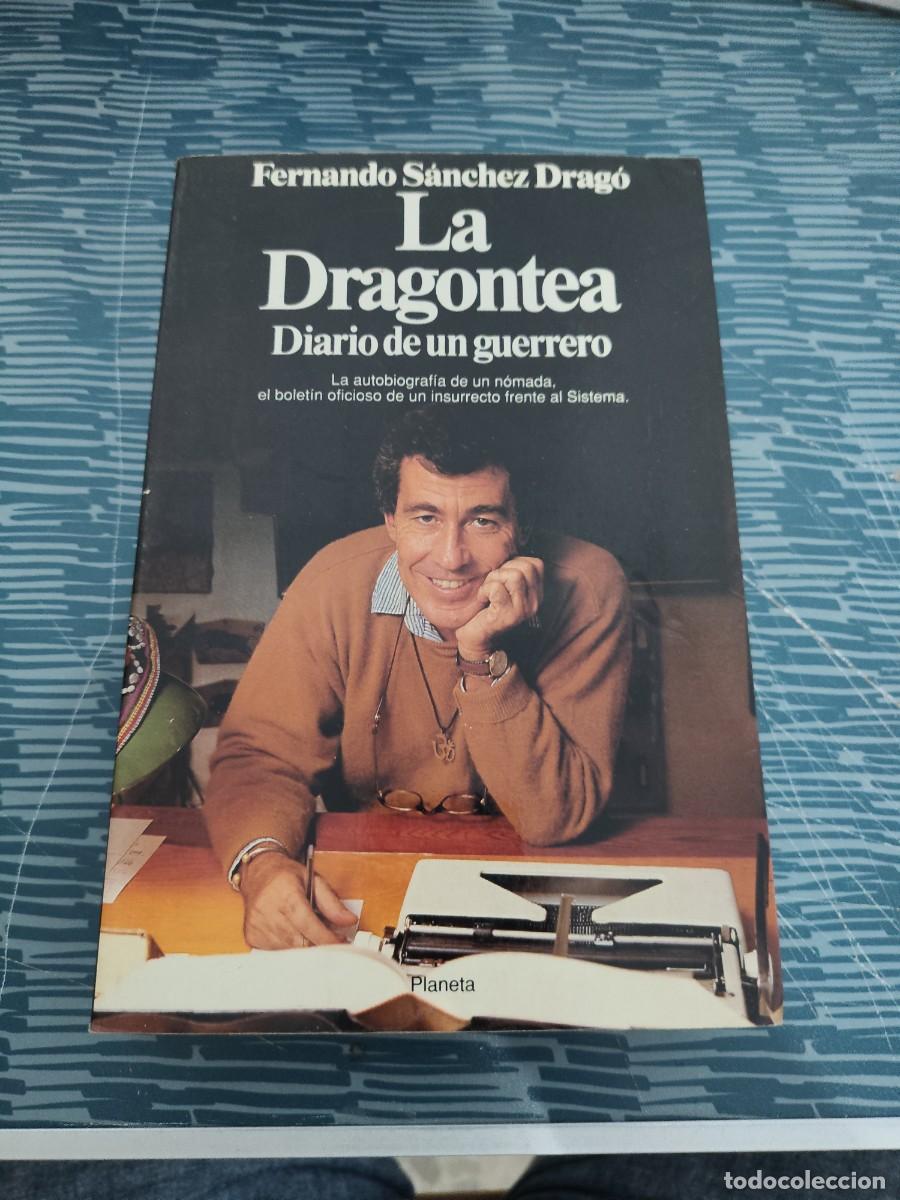 Libros de segunda mano: LA DRAGONETA,DIARIO DE UN GUERRERO, FERNANDO S&Aacute;NCHEZ DRAGO, PLANETA,1922,565 P&Aacute;GINAS.