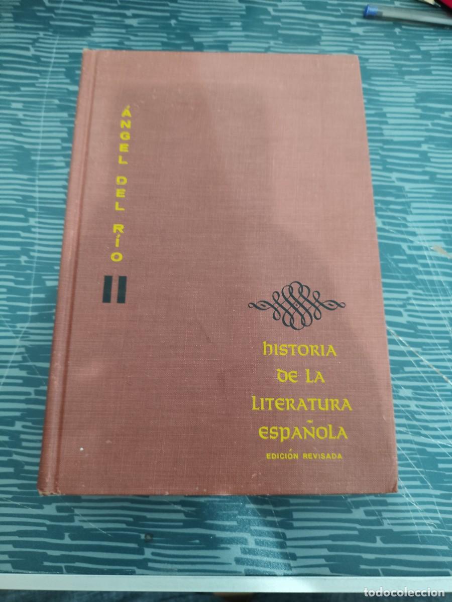 Libros de segunda mano: HISTORIA DE LA LITERATURA ESPA&Ntilde;OLA, ANGEL DEL RIO,TOMO II,1963,446 P&Aacute;GINAS.
