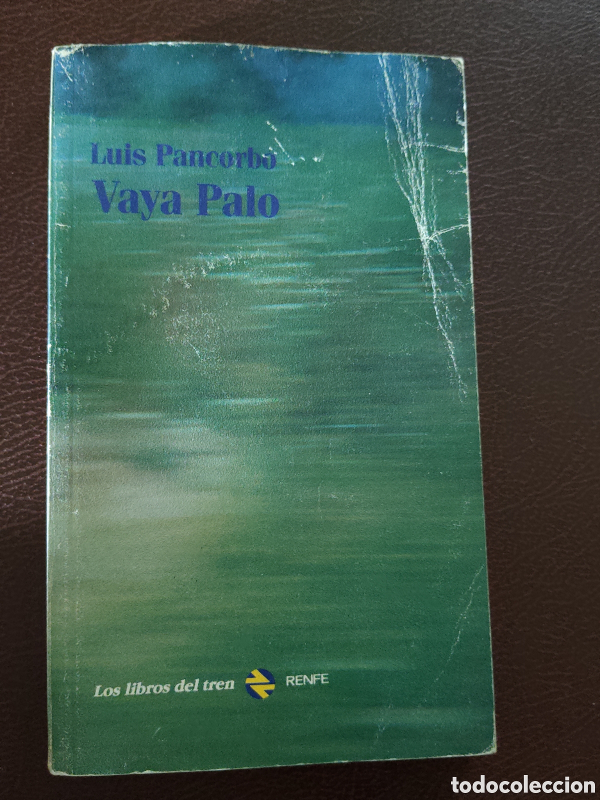 Libros de segunda mano: Luis Pancorbo: Vaya Palo. Los libros del tren. RENFE, 1988, 78 p&aacute;ginas