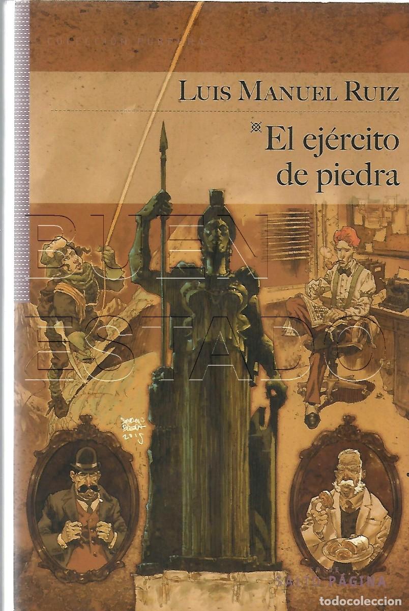 Libros de segunda mano: EL EJERCITO DE PIEDRA LUIS MANUEL RUIZ LIBRO TAPA BLANDA 317 PGS U29