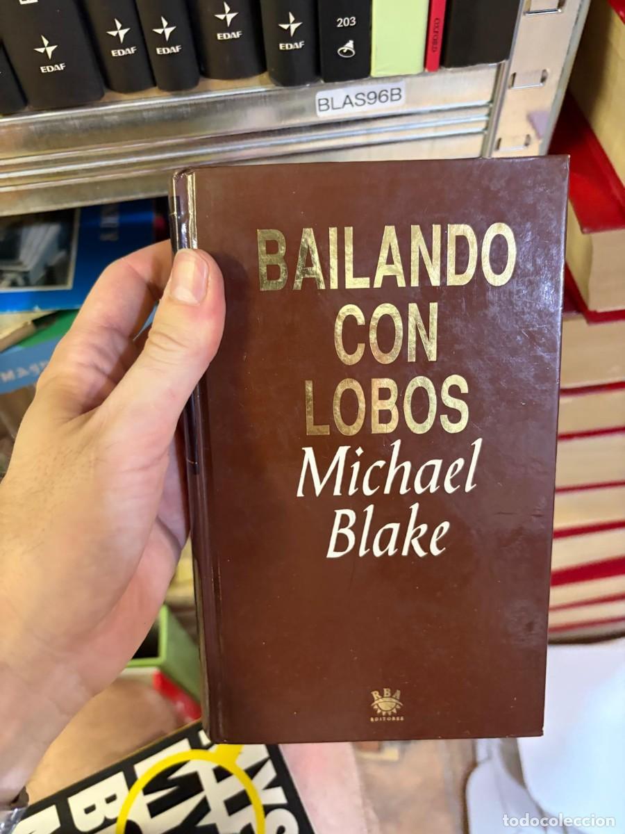 Libros de segunda mano: BLAS96B Bailando con lobos &mdash; Michael Blake &mdash; RBA Editores.