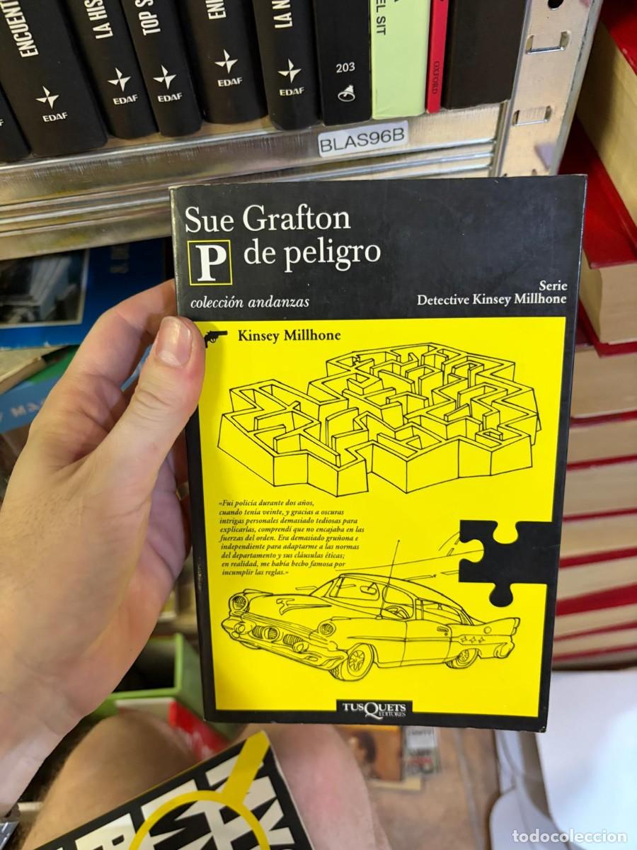 Libros de segunda mano: BLAS96B P de peligro &mdash; Sue Grafton &mdash; Tusquets Editores.