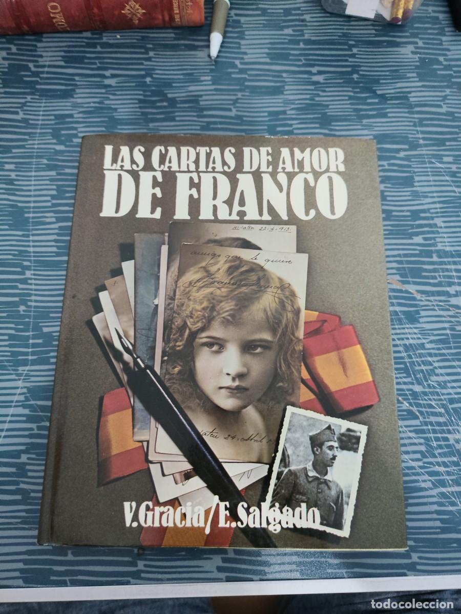 Libros de segunda mano: LAS CARTAS DE AMOR DE FRANCO, VICENTE GRACIA,1978,157 P&Aacute;GINAS,VER FOTOS.