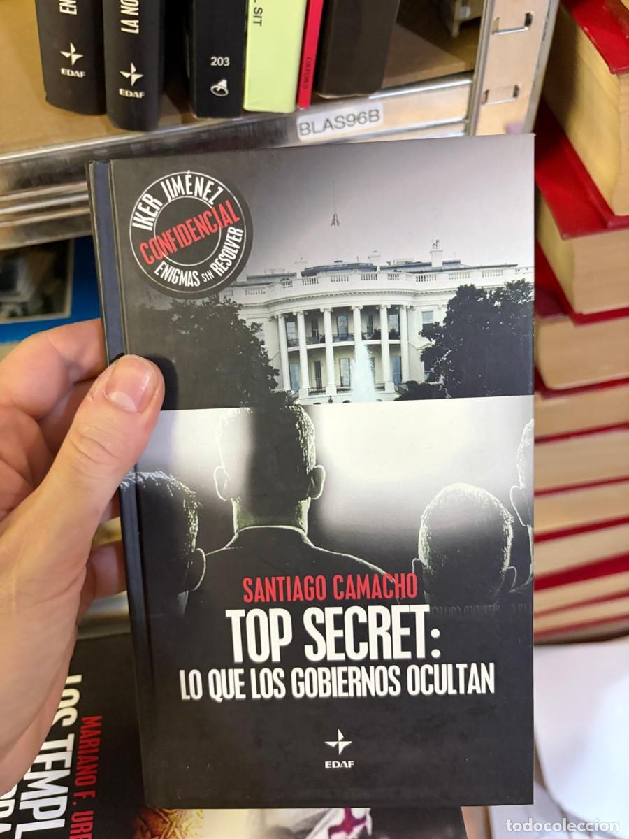Libros de segunda mano: BLAS96B Top Secret: Lo que los gobiernos ocultan &mdash; Santiago Camacho &mdash; EDAF.