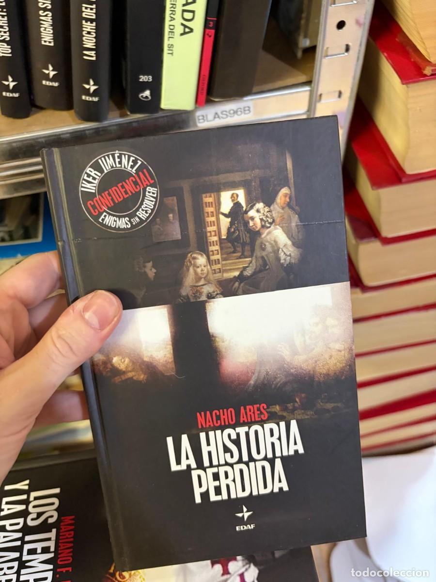 Libros de segunda mano: BLAS96B La historia perdida &mdash; Nacho Ares &mdash; EDAF.