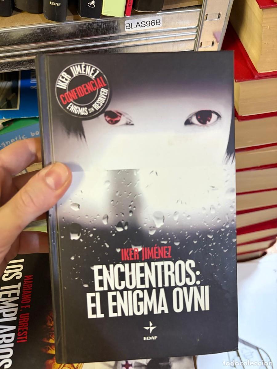 Libros de segunda mano: BLAS96B Encuentros: El enigma OVNI &mdash; Iker Jim&eacute;nez &mdash; EDAF.