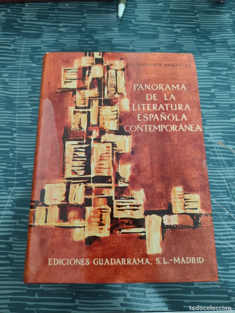 Libros de segunda mano: PANORAMA DE LA LITERATURA ESPA&Ntilde;OLA CONTEMPOR&Aacute;NEA,G.TORRENTE BALLESTER,EDICIONES GUADARRAMA,1965,713P