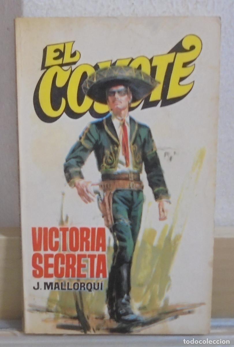 Libros de segunda mano: El Coyote - Victoria secreta. J. Mallorqui