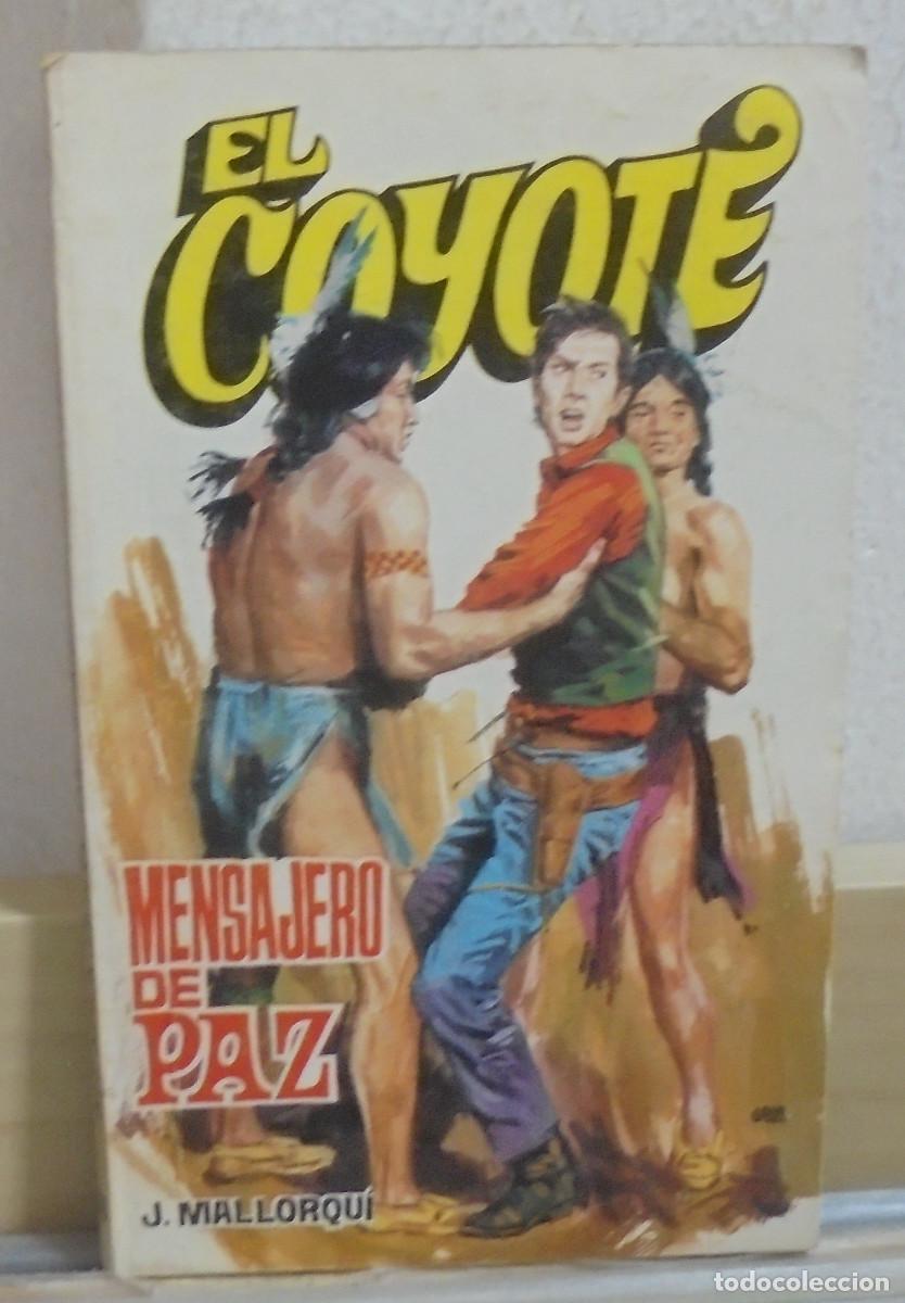 Libros de segunda mano: El Coyote - Mensajero de paz. J. Mallorqui