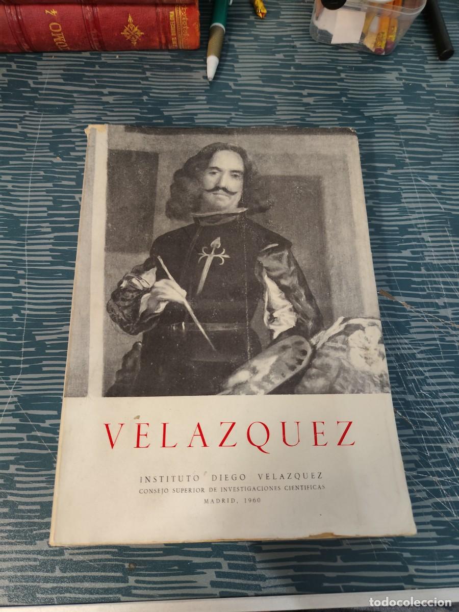 Libros de segunda mano: VELAZQUEZ, HOMENAJE EN EL TERCER CENTENARIO DE SU MUERTE,1960,360 P&Aacute;GINAS.
