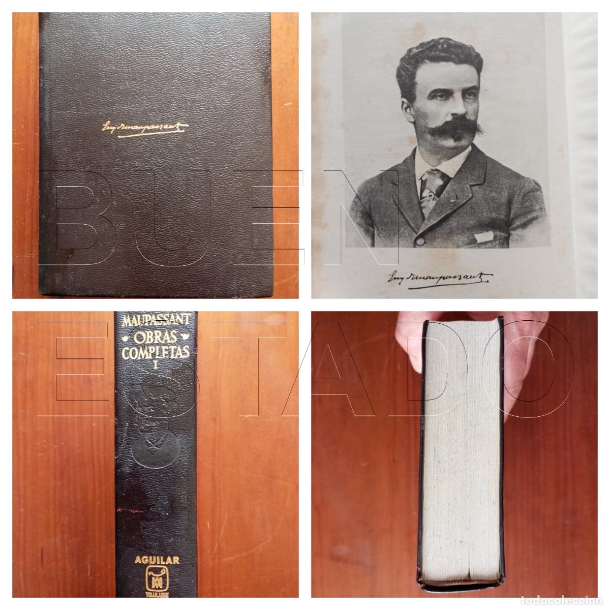Libros de segunda mano: GUY DE MAUPASSANT COLECCION AGUILAR OBRAS ETERNAS OBRAS COMPLETAS I 1432PGS U29